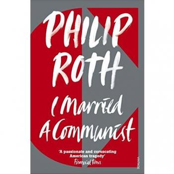 I Married A Communist by Philip Roth - Novel with Political Themes and Historical Context