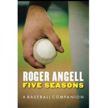 Five Seasons: A Baseball Companion