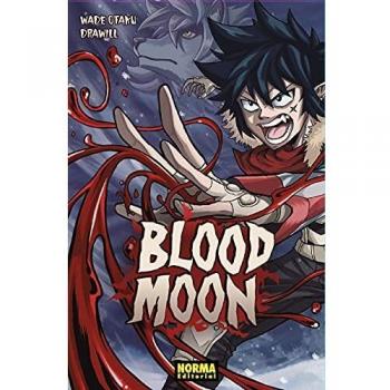 BLOOD MOON 1 - WADE OTAKU & DRAWILL