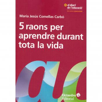 5 raons per aprendre durant tota la vida. Vèncer les barreres i obrir oportunitats