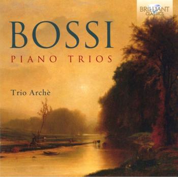 Bossi: piano trios - Trio Archè
