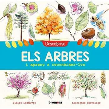 Descobrisc els arbres i aprenc a reconéixer-los - Lecoeuvre, Claire