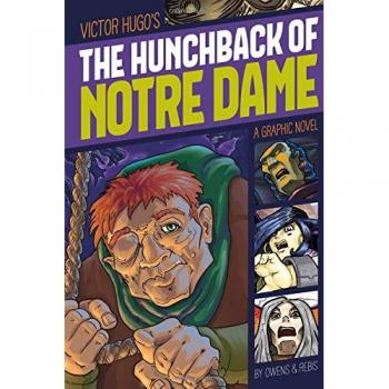 The Hunchback of Notre Dame: A Graphic Novel