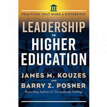 Leadership in Higher Education: Practices That Matter