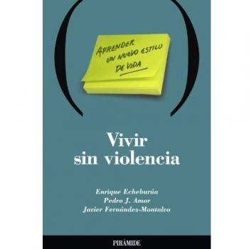 Vivir sin violencia: Aprender un nuevo estilo de vida