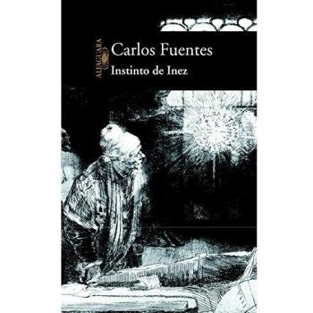 Instinto de Inez - Fuentes, Carlos