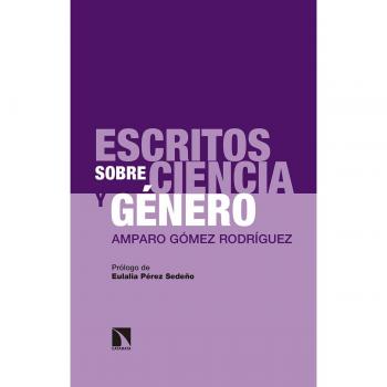 Escritos sobre ciencia y género: Amparo Gómez Rodríguez - Antonio Canales Serrano