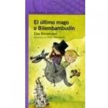 El Ultimo Mago O Bilembambudin