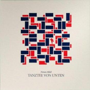 Tanztee Von Unten [Vinilo]