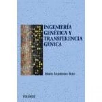 Ingeniería genética y transferencia génica