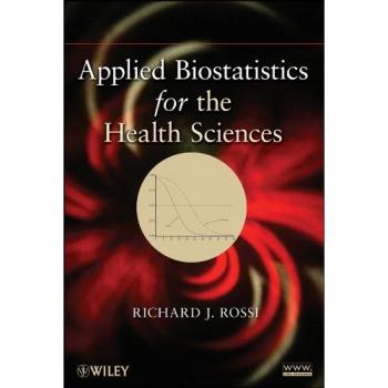 Applied Biostatistics for the Health Sciences