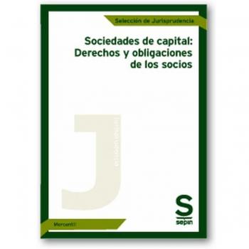 Sociedades de capital: Derechos y obligaciones de los socios