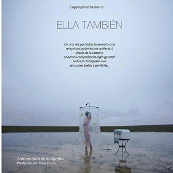 Ella también. Autorretratos de fotógrafas