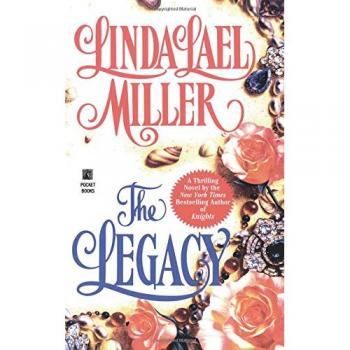 The Legacy: A Historical Romance Novel by Linda Lael Miller