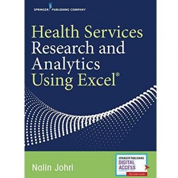 Health Services Research and Analytics with Excel by Johri, Nalin MPH