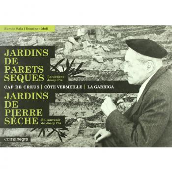 Jardins de parets seques / Jardins de pierre sèche: Recordant Josep Pla / En souvenir de Josep Pla