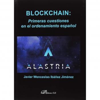 Blockchain: Primeras cuestiones en el ordenamiento español
