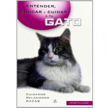Entender, educar y cuidar a tu gato