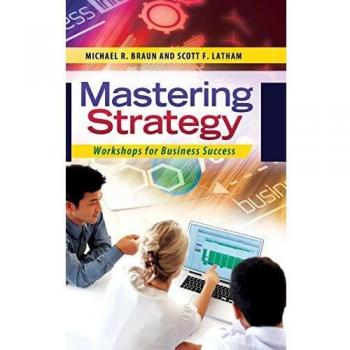 Mastering Strategy: Workshops for Business Success (Hardback)