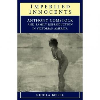 Victorian Family Reproduction: Anthony Comstock's Impact on American Society