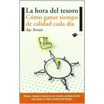 Hora Del Tesoro,La: Cómo ganar tiempo de calidad cada día