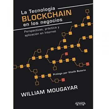 La tecnología Blockchain en los negocios: Perspectivas, práctica y aplicación en Internet