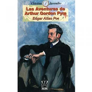 Novela de Aventuras: Las Aventuras de Arthur Gordon Pym - Edición en Rústica, Poe, Edgar Allan