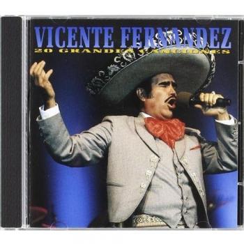 Vicente Fernandez 20 Grandes - Vicente Fernández