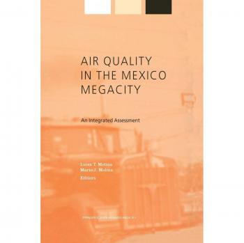 Integrated Assessment of Air Quality in Mexico Megacity