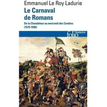 Le Carnaval de Romans: De la Chandeleur au mercredi des Cendres (1579-1580