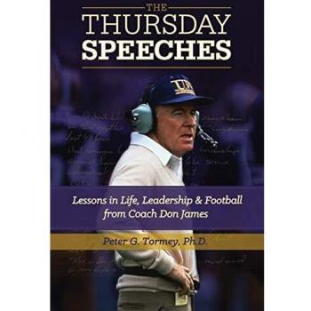 The Thursday Speeches: Life Lessons and Leadership Insights from Coach Don James