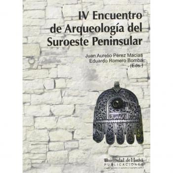 IV Encuentro de Arqueología del Suroeste Peninsular: 145