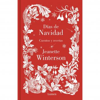 Días de navidad: Cuentos y recetas - Jeanette Winterson