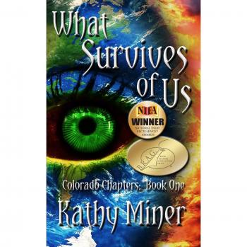 Miner, Kathy: Lo que Sobrevive de Nosotros - Capítulos de Colorado Libro Uno
