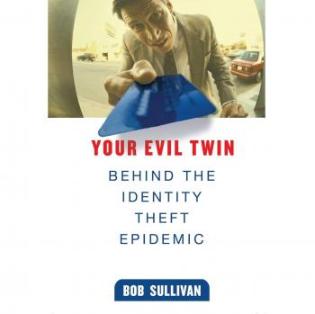 Identity Theft Exposed: Understanding Your Evil Twin