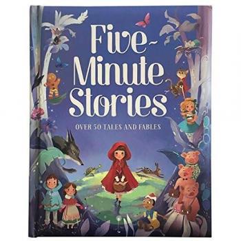 Five-Minute Stories: Over 50 Tales and Fables