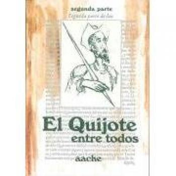 QUIJOTE ENTRE TODOS,EL PARTE I