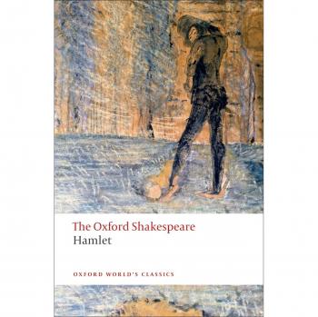 Oxford World's Classics: The Oxford Shakespeare: Hamlet