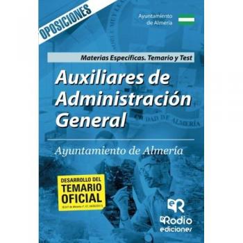 Auxiliares de Administración General. Ayuntamiento de Almería. Materias Específicas. Temario y Test
