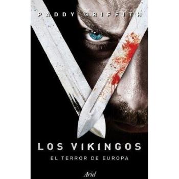 Paddy Griffith Los Vikingos El Terror De Europa Editorial Ariel