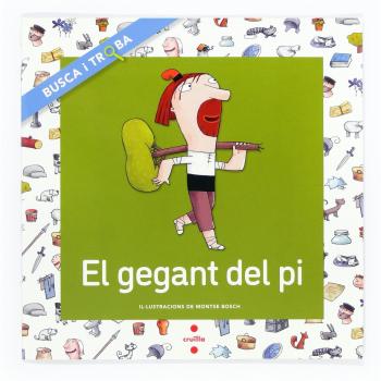 El gegant del pi. Busca i troba - Núria Font I Ferré