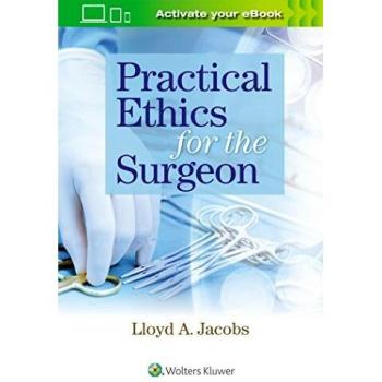 Practical Ethics for the Surgeon