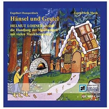 Humperdincks Oper Hänsel und Gretel: erzählt von Albrecht Trebies; Einrichtung der Musikstücke Michael Rüggeberg;