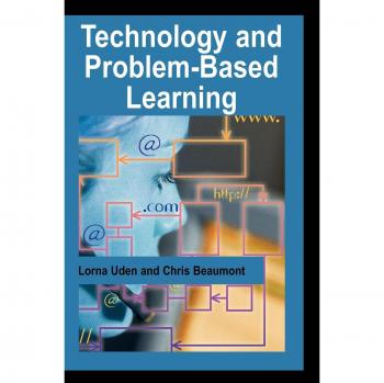 Technology and Problem-Based Learning: Hardcover Edition
