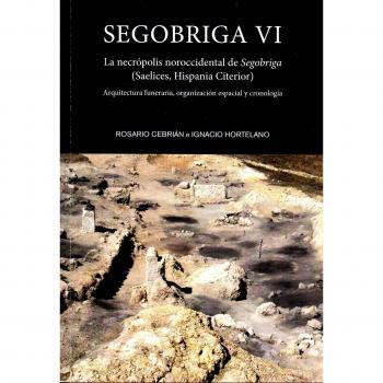 Segóbriga VI: La necrópolis noroccidental