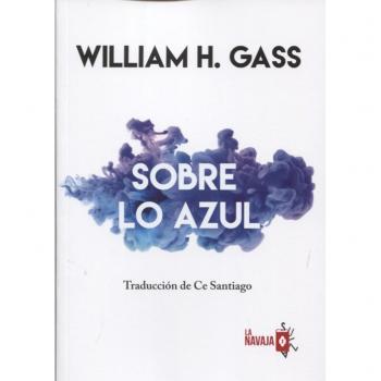 Sobre lo azul: Una pregunta filosófica: 1 - William H. Gass