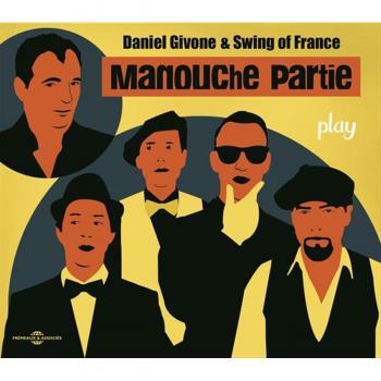 CD de Jazz Manouche Play Manouche Partie con libreto de 12 páginas - Daniel Givone & Swing of France