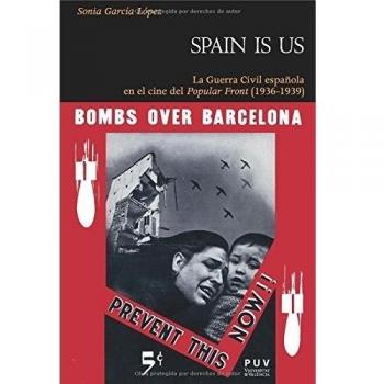 Spain is us: La Guerra Civil española en el cine del Popular Front