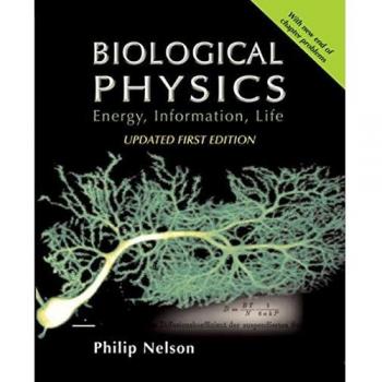Biological Physics Textbook by Philip Nelson - W.H. Freeman Edition