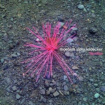 Familiar LP - Dieter Moebius, Tim Story, Jon Leid - Bureau B 2017 Germany Dance & Electronica